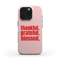 Grateful - Tough Phone Case